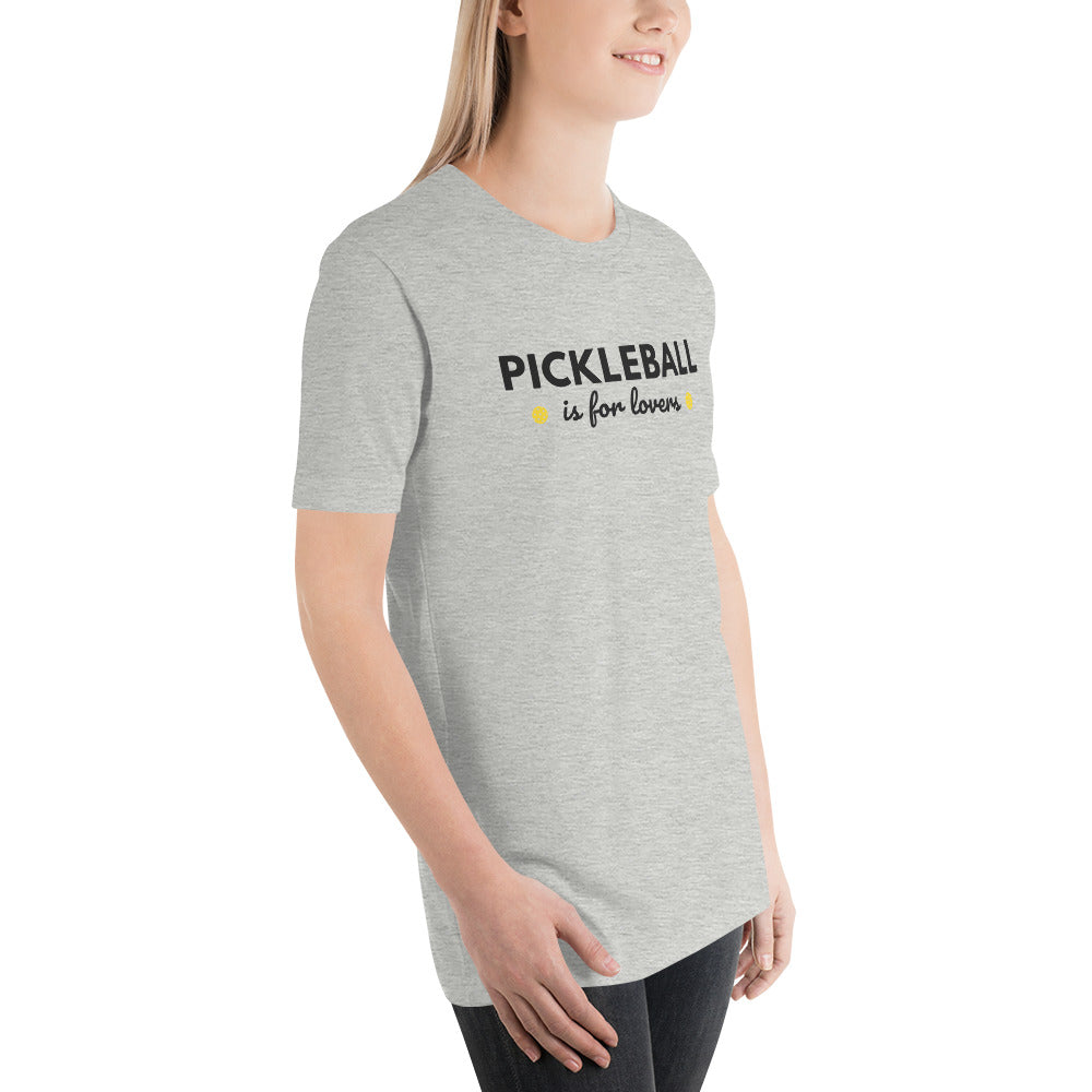 Pickleball is for Lovers unisex t-shirt