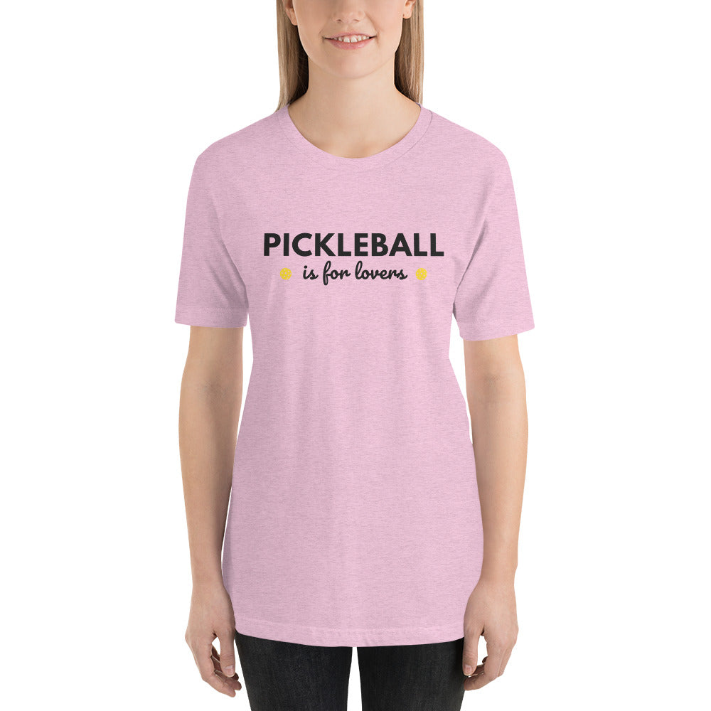 Pickleball is for Lovers unisex t-shirt