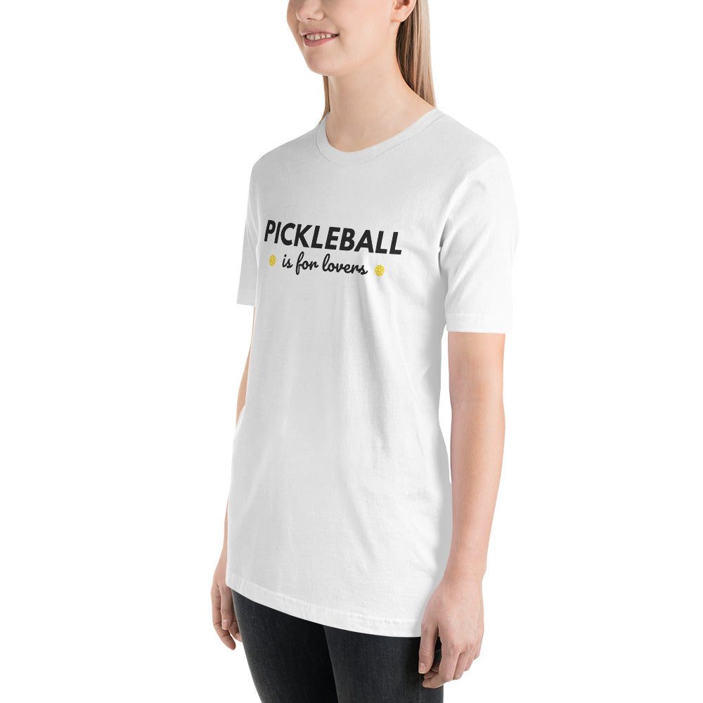 Pickleball is for Lovers unisex t-shirt